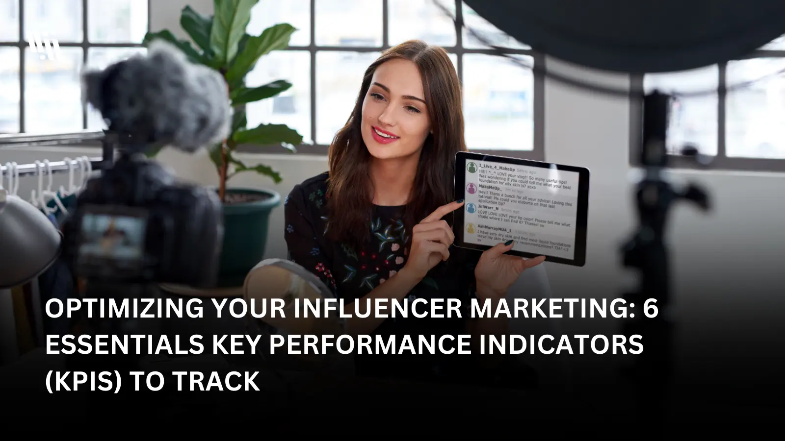 Optimizing Your Influencer Marketing 6 Essentials Key Performance