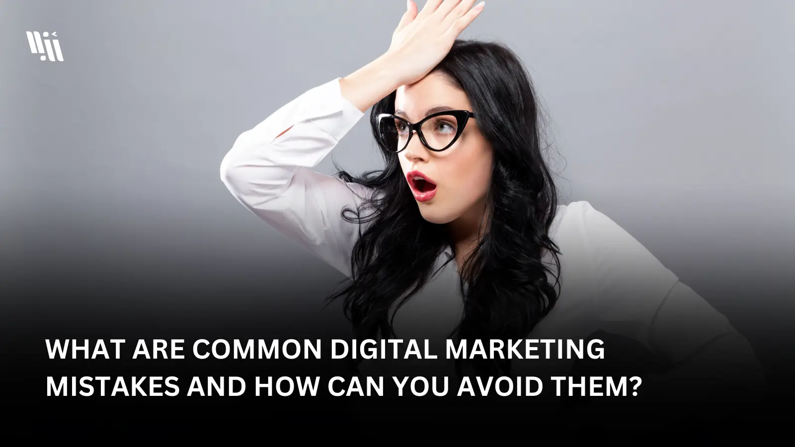 What Are Common Digital Marketing Mistakes And How Can You Avoid Them